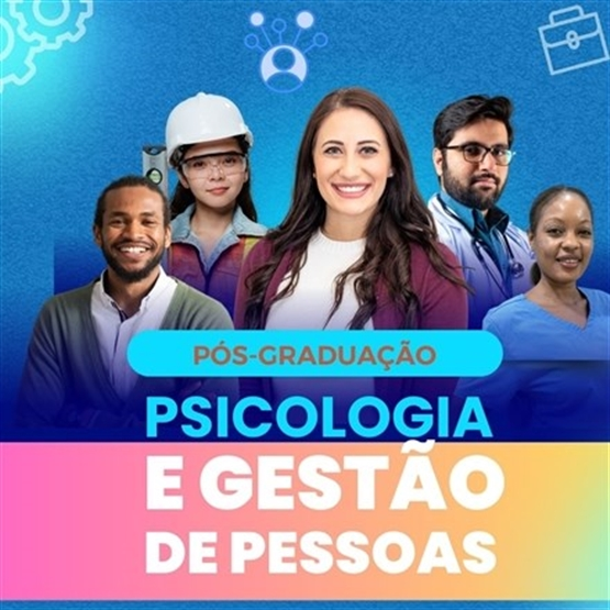 Pós-Graduação em Psicologia Organizacional e Gestão de Pessoas